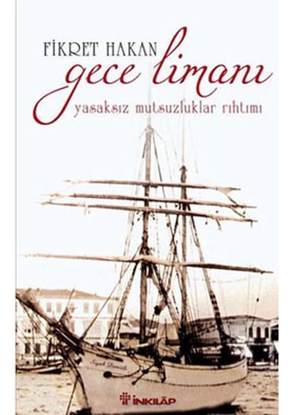 Gece Limanı Yasaksız Mutsuzluklar Rıhtımı