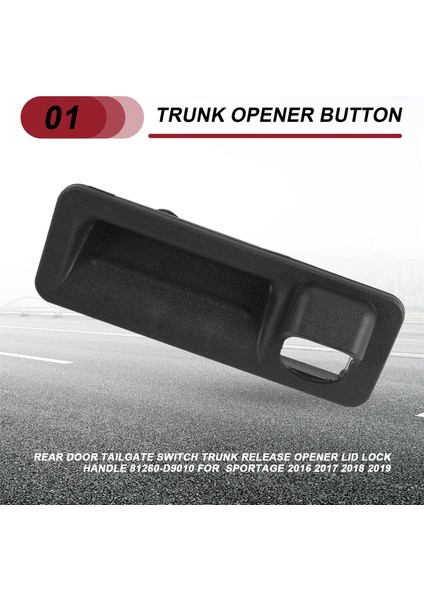 Arka Kapı Bagaj Kapağı Anahtarı Bagaj Serbest Bırakma Açıcı Kapak Kilit Tutucu 81260-D9010 Kıa Sportage 2016 2017 2018 2019 (Yurt Dışından) indirimleri