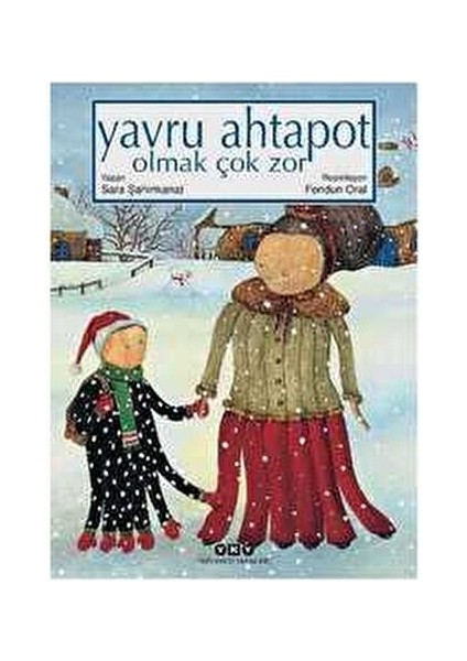 Yavru Ahtapot Olmak Çok Zor - Sara Şahinkanat 3 - 5 Yaş Çocuk Öykü fiyatları