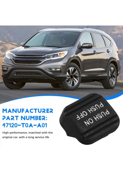 Honda Için Cr-V 2012-2016 Park Freni Pedal Ped 47120-T0A-A01 Otopark Park Pedalı Ped (Yurt Dışından) indirimleri