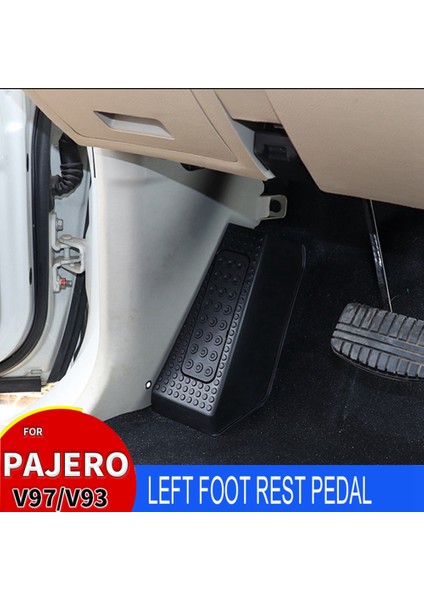Ana Sürüş Pedalı Anti-Sıdlı Pedallar Mitsubishi Pajero Için Sol Ayak Dinlenme Pedalı Kapağı V97 V98 V93 V87 V73 (Yurt Dışından) modelleri