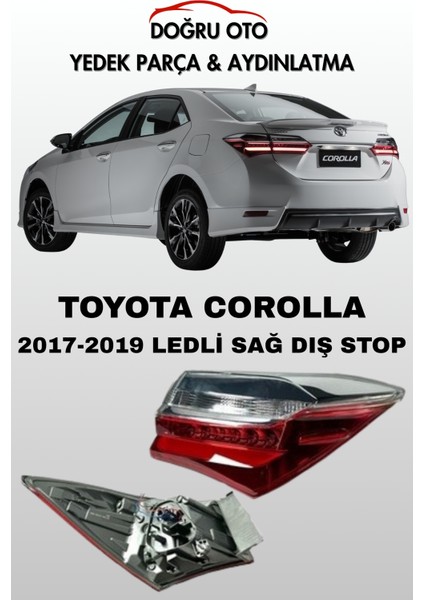 Toyota Corolla Ledli Dış Sağ Stop 2017-2018-2019 Uyumlu