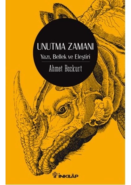 Unutma Zamanı Yazı, Bellek, Eleştiri