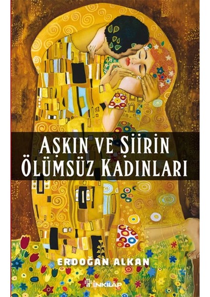 Aşkın ve Şiirin Ölümsüz Kadınları