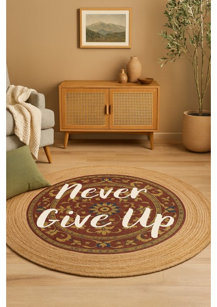 Snugh Yuvarlak Baskı Jüt Halı Makinede Yıkanabilir Çift Taraflı Doğal Jüt Never Give Up Retro Kilim