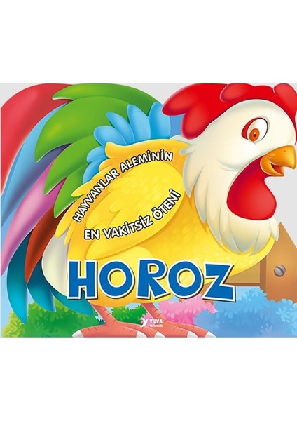 Hayvanlar Aleminin En Vakitsiz Öteni Horoz