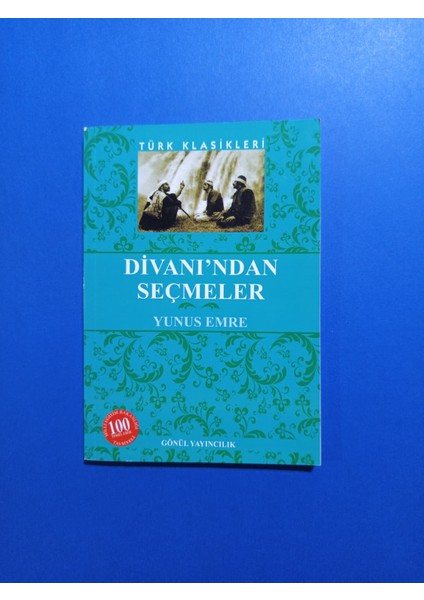 Yunus Emre Divanı'ndan Seçmeler - Gönül Yayıncılık