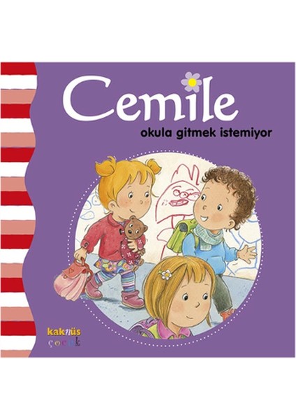 Cemile - Okula Gitmek İstemiyor