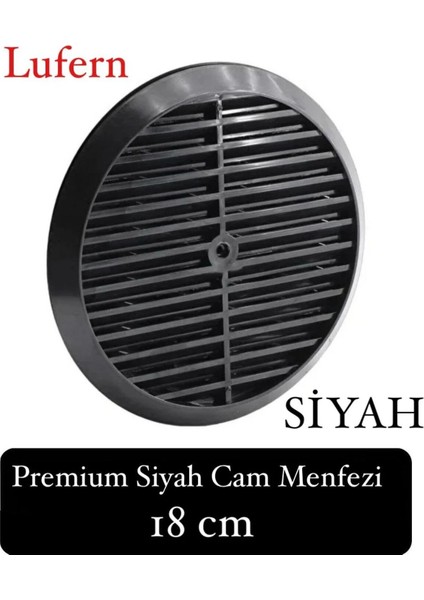 Aç Kapa Yalıtımlı Havalandırma Ayarlı 18CM Siyah Kapak Cam Menfezi Doğalgaz Boşluk Aparatı Başlık