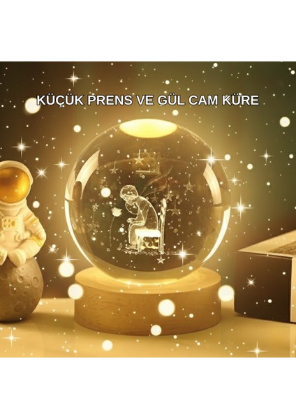 Kücük Prens ve Gül Küre