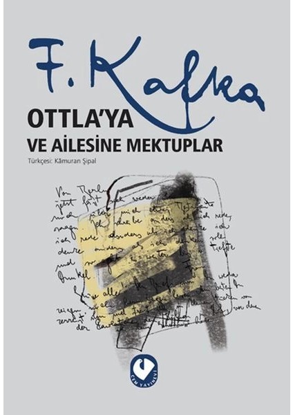Ottla'ya ve Ailesine Mektuplar
