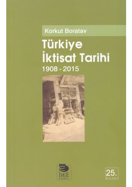 Türkiye Iktisat Tarihi 1908-2009
