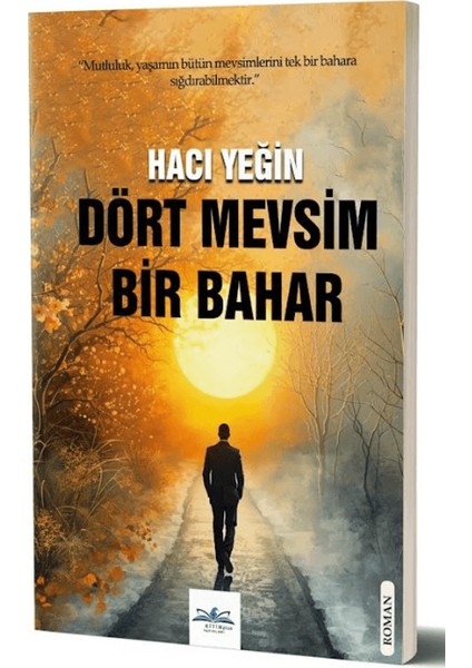 Dört Mevsim Bir Bahar