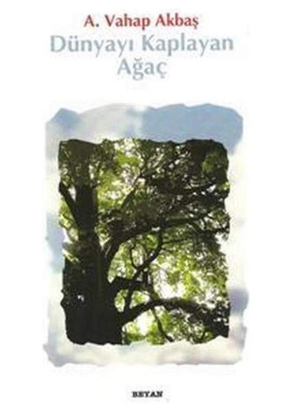 Dünyayı Kaplayan Ağaç