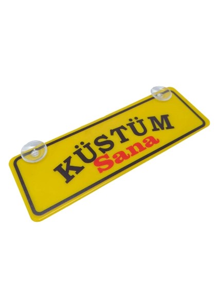Küstüm Sana Yazılı Sarı Dekor Plaka Vantuzlu Cam Süsü 22X7.5CM Ks2