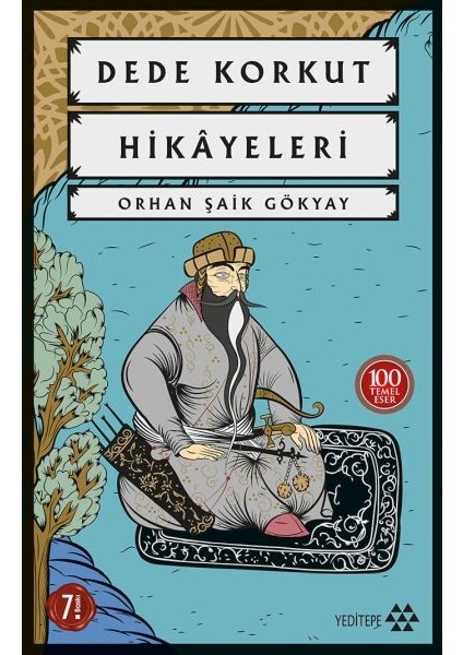 Dede Korkut HIKAYELERI-100 Temel Eser