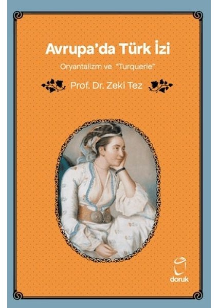 Avrupa'da Türk Izi Oryantalizm ve Turquerie