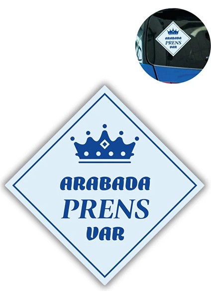 &quot;arabada Prens Var&quot; Stickerı – 10X10 cm Araba Camı Uyarı Etiketi