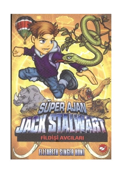 Süper Ajan Jack Stalwart 06 - Fildişi Avcıları