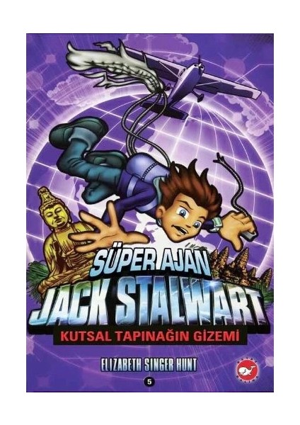 Süper Ajan Jack Stalwart 05 - Kutsal Tapınağın Gizemi