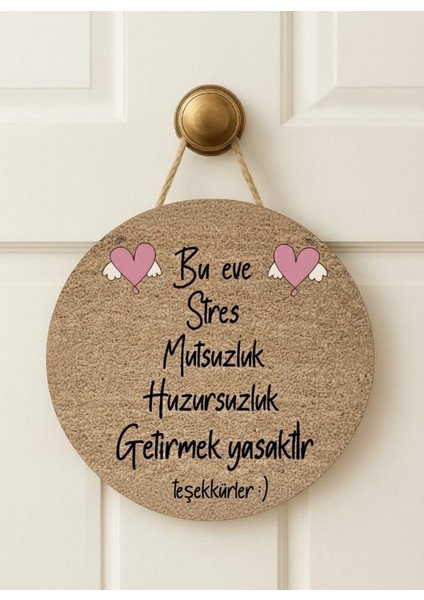 Stres Yok Mutluluk Temalı Hoşgeldiniz Ahşap Mdf Uv Baskı Kapı Süsü