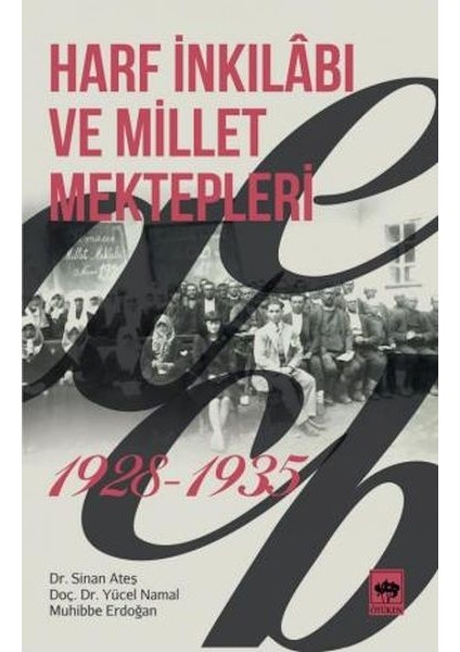 Harf Inkılabı ve Millet Mektepleri