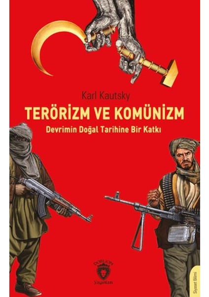 Terörizm ve Komünizm Devrimin Doğal Tarihine Bir Katkı