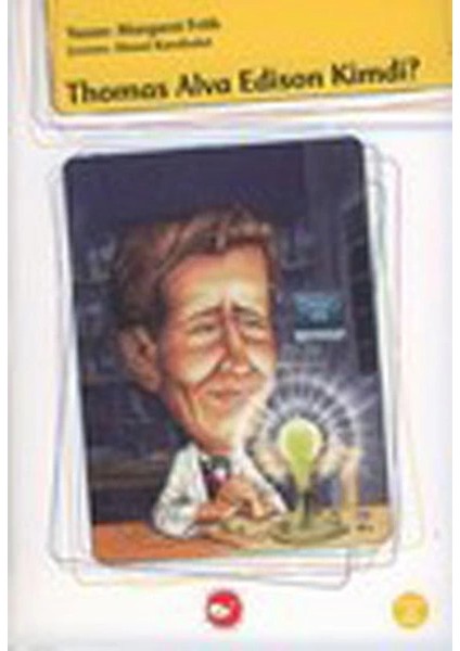 Thomas Alva Edison Kimdi?