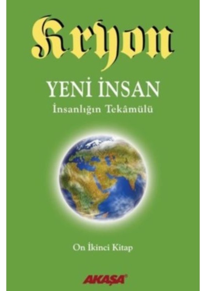 Kryon 12-Yeni Insan Insanlığın Tekamülü