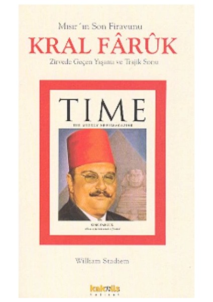 Kral Faruk’un Zirvede Geçen Yaşamı ve Trajik Sonu Mısır’ın Son Firavunu