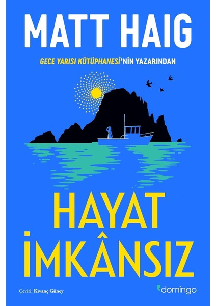 Hayat Imkansız: Gece Yarısı Kütüphanesi’nin Yazarından fiyatları