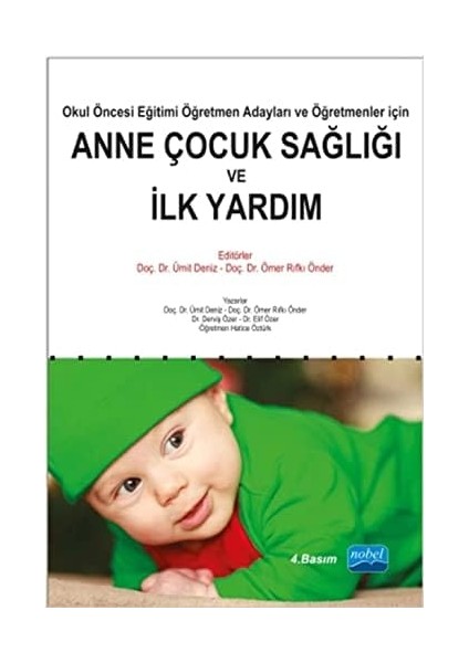 Anne Çocuk Sağlığı ve Ilk Yardım: Okul Öncesi Eğitim Öğretmen Adayları ve Öğretmenler Için
