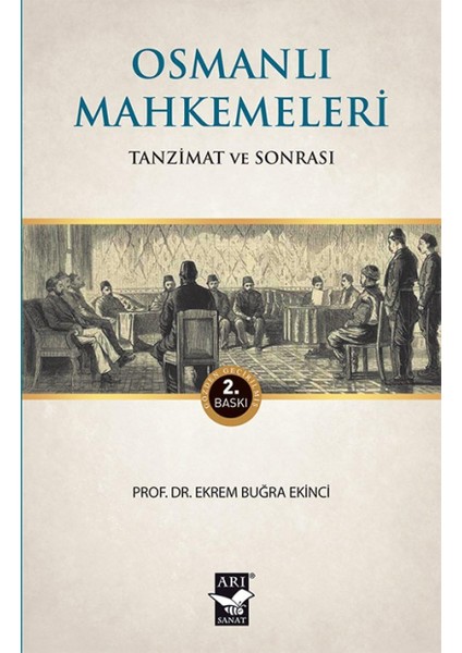 Osmanlı Mahkemeleri: Tanzimat ve Sonrası