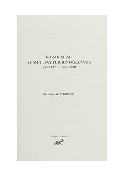Kazak Alimi Ahmet Baytursunoğlu’nun Hayatı ve Eserleri fiyatları