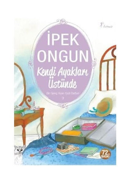 Kendi Ayakları Üstünde: Bir Genç Kızın Gizli Defteri 3