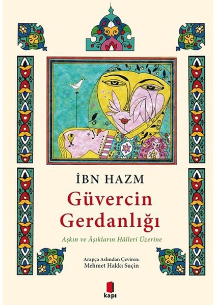 Güvercin Gerdanlığı: Aşkın ve Aşıkların Halleri Üzerine
