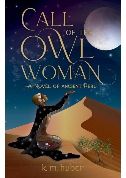 Call Of The Owl Woman: A Novel Of Ancient Peru