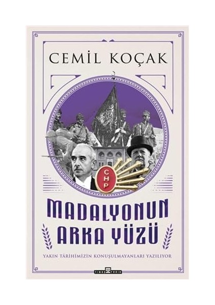 Madalyonun Arka Yüzü: Yakın Tarihimizin Konuşmaları Yazılıyor