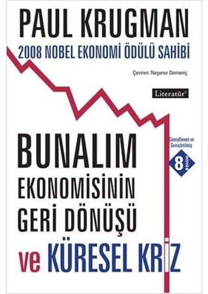 Bunalım Ekonomisinin Geri Dönüşü ve Küresel Kriz