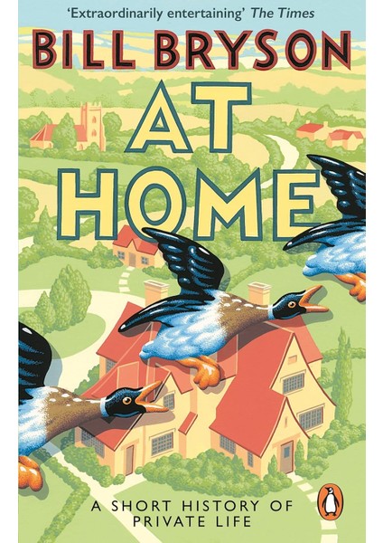 At Home: A Short History Of Private Life (Kapak Değişebilir)