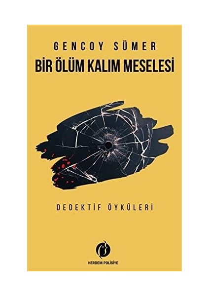 Bir Ölüm Kalım Meselesi - Dedektif Öyküleri