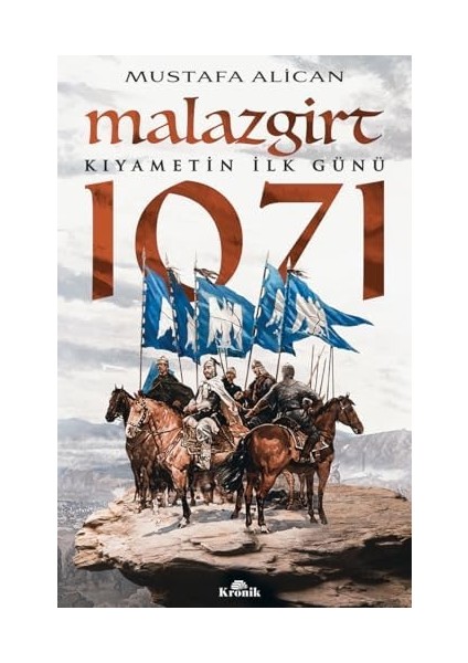 Malazgirt 1071 Kıyametin Ilk Günü