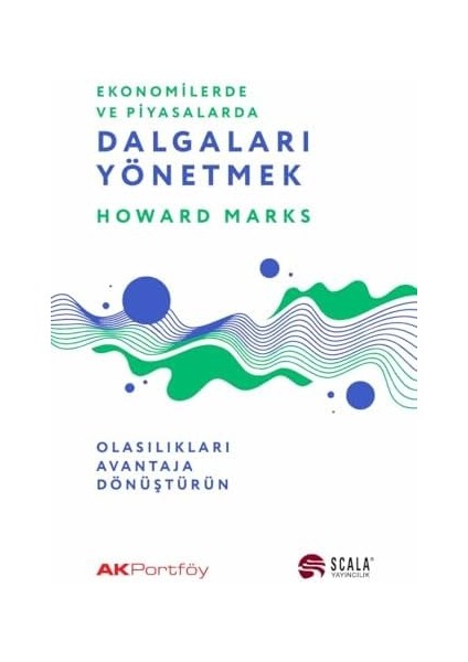 Ekonomide ve Piyasalarda Dalgaları Yönetmek: Olasılıkları Avantaja Dönüştürün