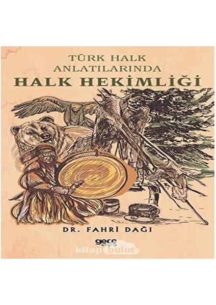 Türk Halk Anlatılarında Halk Hekimliği