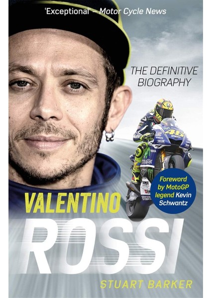 Valentino Rossi: The Definitive Biography