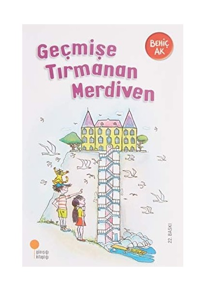 Geçmişe Tırmanan Merdiven: Gülümseten Öyküler 10 fiyatları