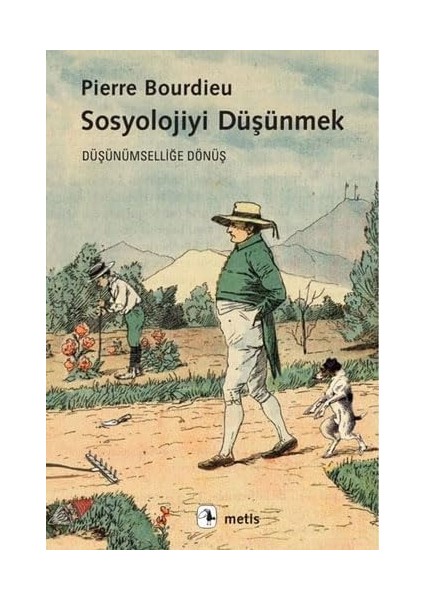 Sosyolojiyi Düşünmek: Düşünümselliğe Dönüş