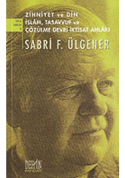 Zihniyet ve Din Islam, Tasavvuf ve Çözülme Devri Iktisat Ahlakı