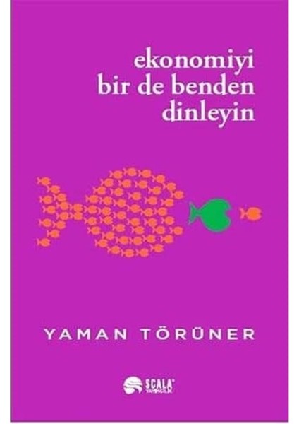 Ekonomiyi Bir De Benden Dinleyin (Kapak Değişebilir)