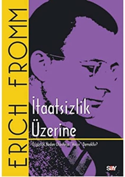 Itaatsizlik Üzerine: Özgürlük Neden Otoriteye "hayır" Demektir?